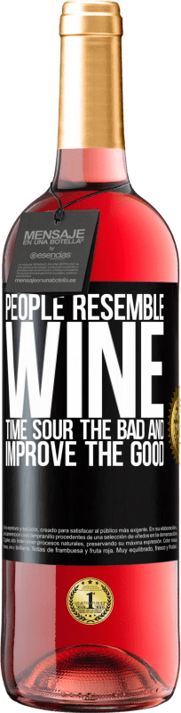29,95 € | ロゼワイン ROSÉエディション 人々はワインに似ています。時間は悪いものを酸っぱくし、良いものを改善する ブラックラベル. カスタマイズ可能なラベル 若いワイン 収穫 2023 Tempranillo