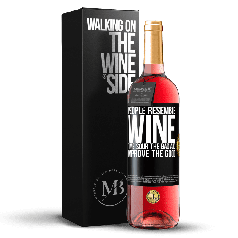 29,95 € Free Shipping | Rosé Wine ROSÉ Edition People resemble wine. Time sour the bad and improve the good Black Label. Customizable label Young wine Harvest 2022 Tempranillo