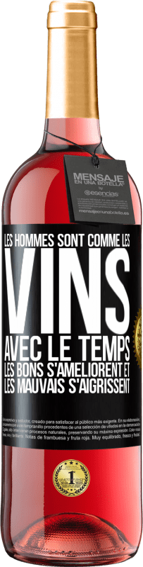 29,95 € Envoi gratuit | Vin rosé Édition ROSÉ Les hommes sont comme les vins : avec le temps, les bons s'améliorent et les mauvais s'aigrissent Étiquette Noire. Étiquette personnalisable Vin jeune Récolte 2025 Tempranillo
