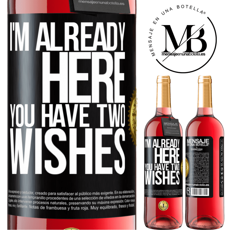 29,95 € Free Shipping | Rosé Wine ROSÉ Edition I'm already here. You have two wishes Black Label. Customizable label Young wine Harvest 2024 Tempranillo