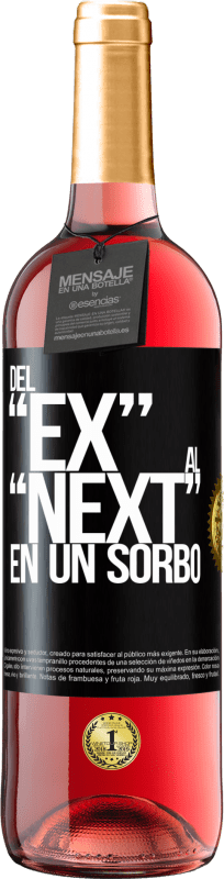 «Del EX al NEXT en un sorbo» ROSÉエディション