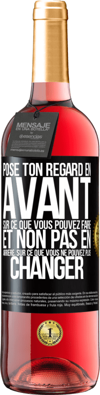 29,95 € | Vin rosé Édition ROSÉ Pose ton regard en avant, sur ce que vous pouvez faire et non pas en arrière, sur ce que vous ne pouvez plus changer Étiquette Noire. Étiquette personnalisable Vin jeune Récolte 2024 Tempranillo