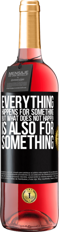 29,95 € | Rosé Wine ROSÉ Edition Everything happens for something, but what does not happen, is also for something Black Label. Customizable label Young wine Harvest 2023 Tempranillo