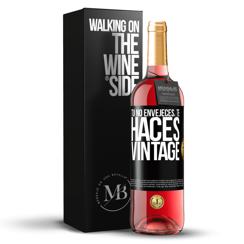 29,95 € Envío gratis | Vino Rosado Edición ROSÉ Tú no envejeces, te haces vintage Etiqueta Negra. Etiqueta personalizable Vino joven Cosecha 2024 Tempranillo