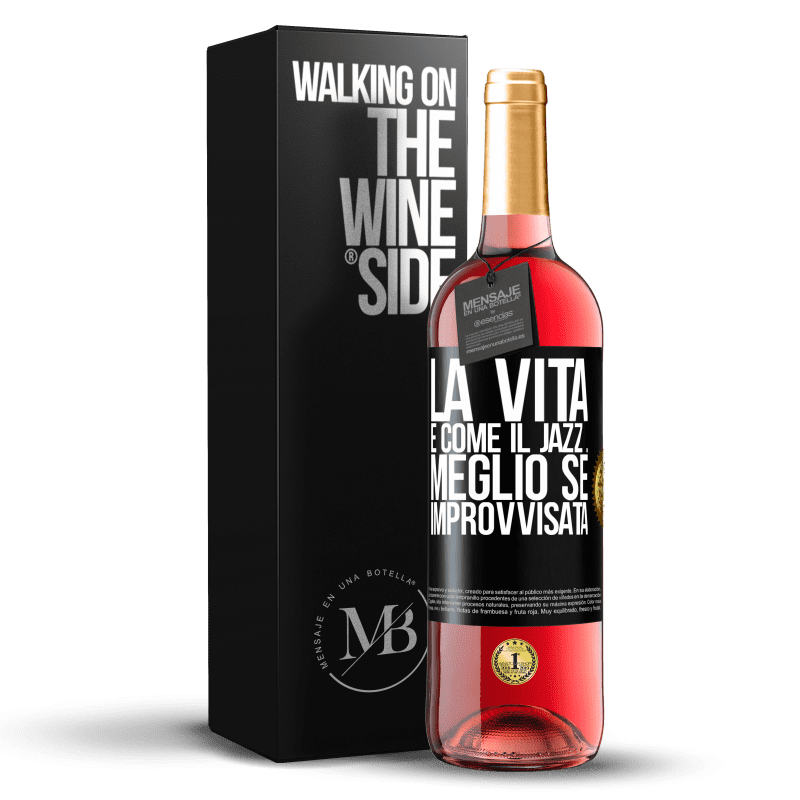 29,95 € Spedizione Gratuita | Vino rosato Edizione ROSÉ La vita è come il jazz ... meglio se improvvisata Etichetta Nera. Etichetta personalizzabile Vino giovane Raccogliere 2024 Tempranillo