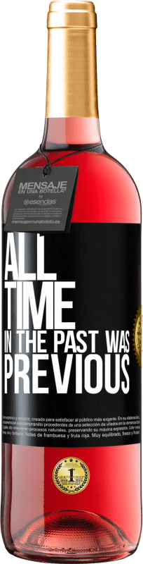 29,95 € | Rosé Wine ROSÉ Edition All time in the past, was previous Black Label. Customizable label Young wine Harvest 2023 Tempranillo