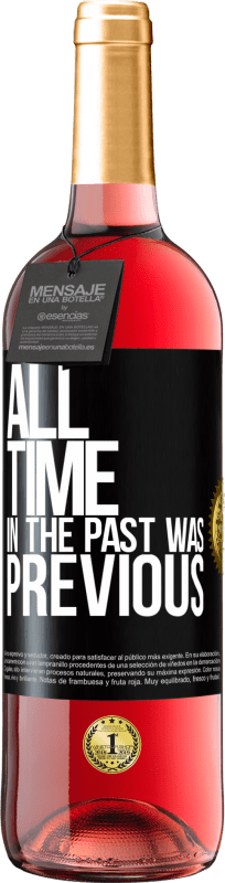 29,95 € | Rosé Wine ROSÉ Edition All time in the past, was previous Black Label. Customizable label Young wine Harvest 2024 Tempranillo