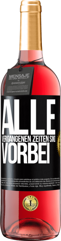 29,95 € Kostenloser Versand | Roséwein ROSÉ Ausgabe Alle vergangenen Zeiten sind vorbei Schwarzes Etikett. Anpassbares Etikett Junger Wein Ernte 2024 Tempranillo