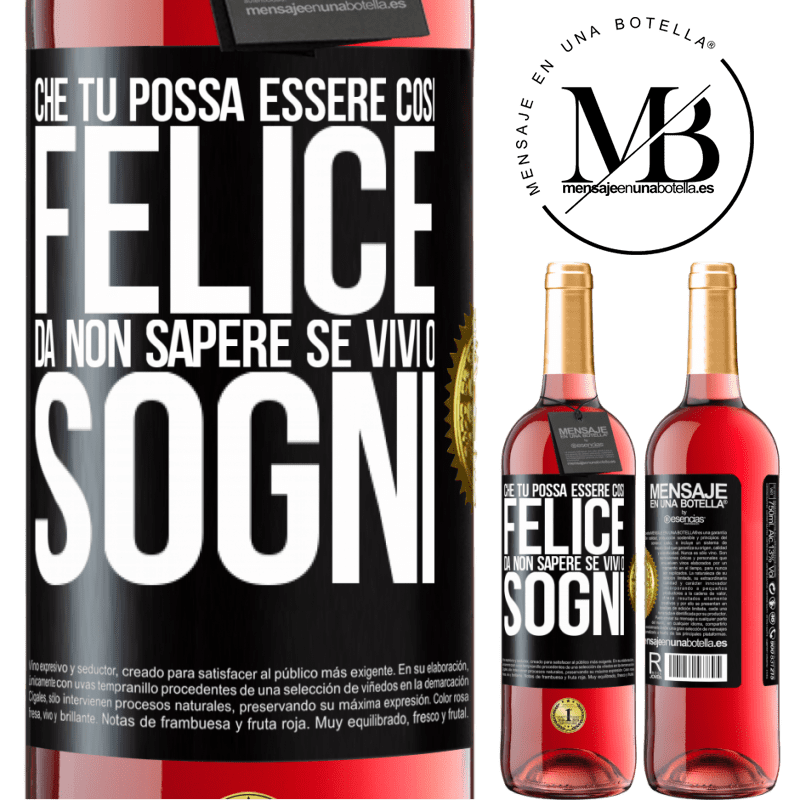 29,95 € Spedizione Gratuita | Vino rosato Edizione ROSÉ Che tu possa essere così felice da non sapere se vivi o sogni Etichetta Nera. Etichetta personalizzabile Vino giovane Raccogliere 2025 Tempranillo