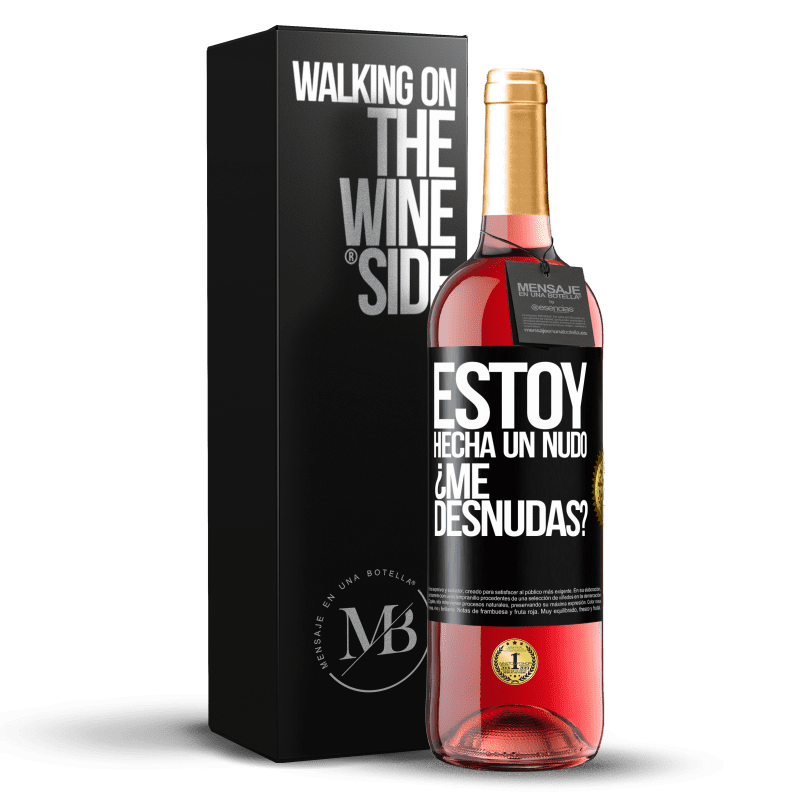 29,95 € Envío gratis | Vino Rosado Edición ROSÉ Estoy hecha un nudo. ¿Me desnudas? Etiqueta Negra. Etiqueta personalizable Vino joven Cosecha 2024 Tempranillo