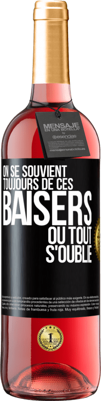 29,95 € | Vin rosé Édition ROSÉ On se souvient toujours de ces baisers où tout s'oublie Étiquette Noire. Étiquette personnalisable Vin jeune Récolte 2024 Tempranillo