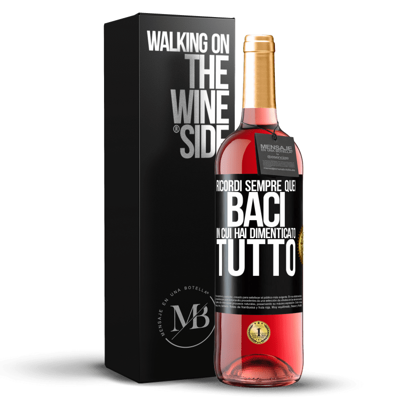 29,95 € Spedizione Gratuita | Vino rosato Edizione ROSÉ Ricordi sempre quei baci in cui hai dimenticato tutto Etichetta Nera. Etichetta personalizzabile Vino giovane Raccogliere 2024 Tempranillo