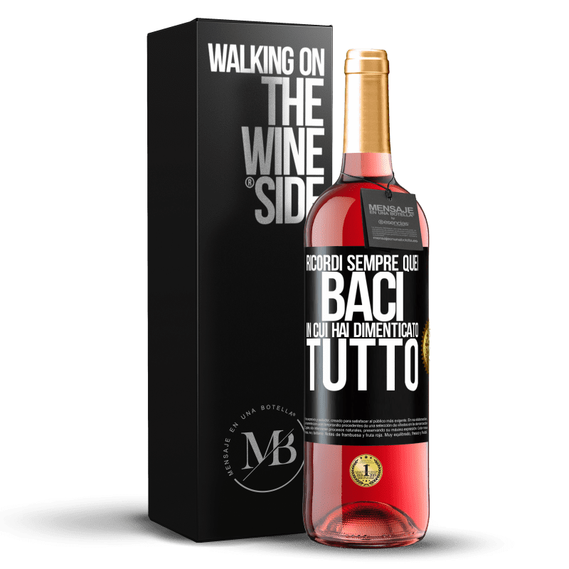 29,95 € Spedizione Gratuita | Vino rosato Edizione ROSÉ Ricordi sempre quei baci in cui hai dimenticato tutto Etichetta Nera. Etichetta personalizzabile Vino giovane Raccogliere 2025 Tempranillo