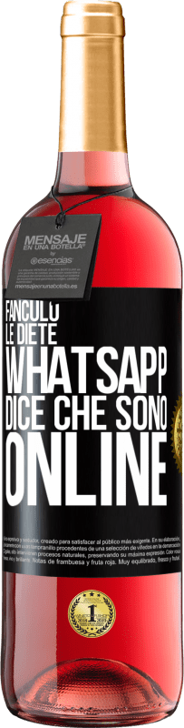 29,95 € | Vino rosato Edizione ROSÉ Fanculo le diete, Whatsapp dice che sono online Etichetta Nera. Etichetta personalizzabile Vino giovane Raccogliere 2024 Tempranillo