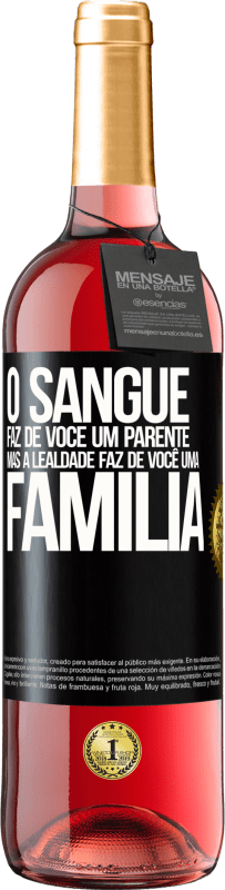 29,95 € | Vinho rosé Edição ROSÉ O sangue faz de você um parente, mas a lealdade faz de você uma família Etiqueta Preta. Etiqueta personalizável Vinho jovem Colheita 2025 Tempranillo