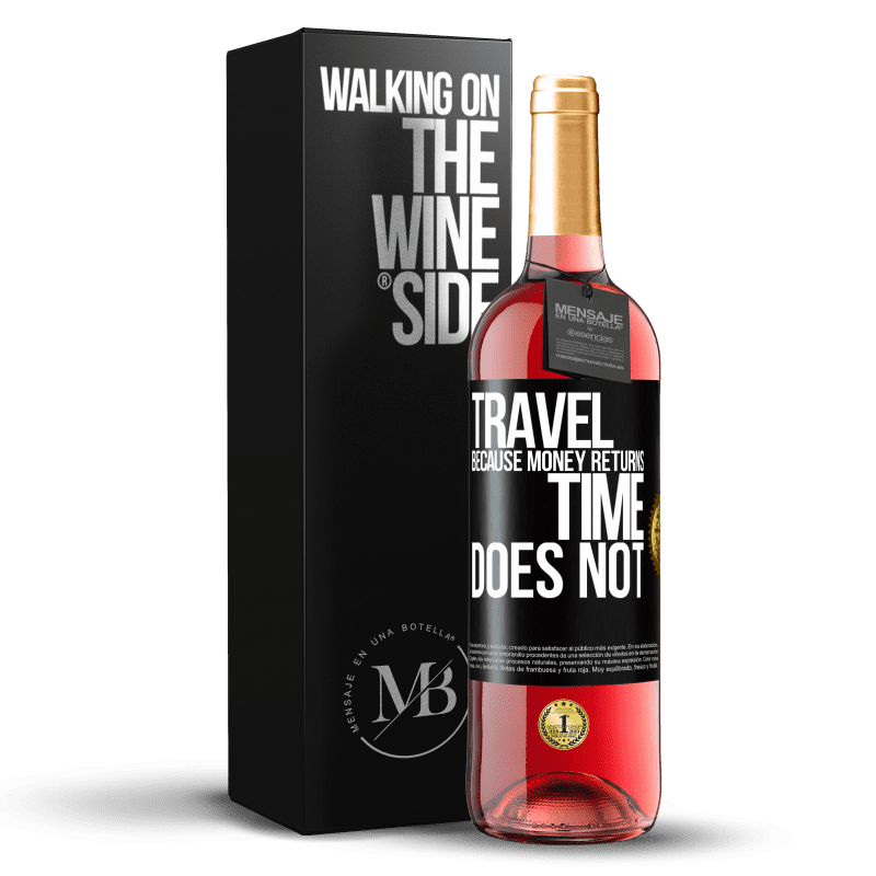 29,95 € Free Shipping | Rosé Wine ROSÉ Edition Travel, because money returns. Time does not Black Label. Customizable label Young wine Harvest 2023 Tempranillo