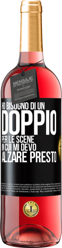 29,95 € | Vino rosato Edizione ROSÉ Ho bisogno di un doppio per le scene in cui mi devo alzare presto Etichetta Nera. Etichetta personalizzabile Vino giovane Raccogliere 2024 Tempranillo