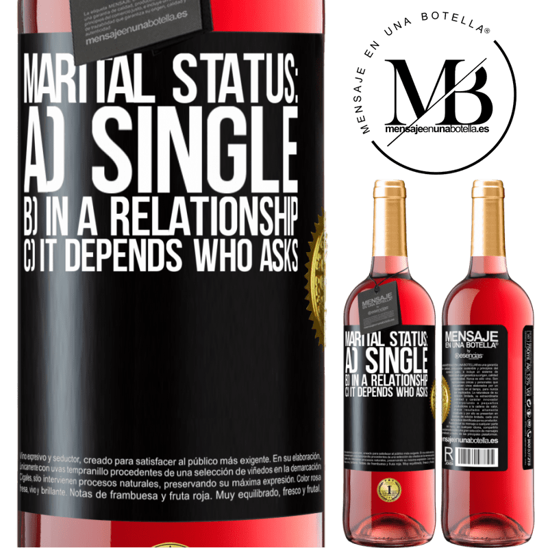 29,95 € Free Shipping | Rosé Wine ROSÉ Edition Marital status: a) Single b) In a relationship c) It depends who asks Black Label. Customizable label Young wine Harvest 2022 Tempranillo