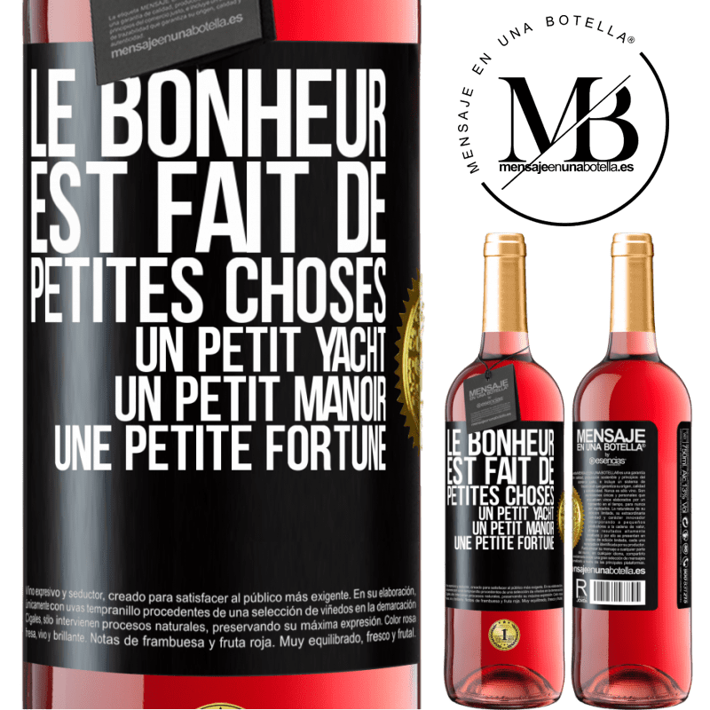 29,95 € Envoi gratuit | Vin rosé Édition ROSÉ Le bonheur est fait de petites choses: un petit yacht, un petit manoir, une petite fortune Étiquette Noire. Étiquette personnalisable Vin jeune Récolte 2023 Tempranillo