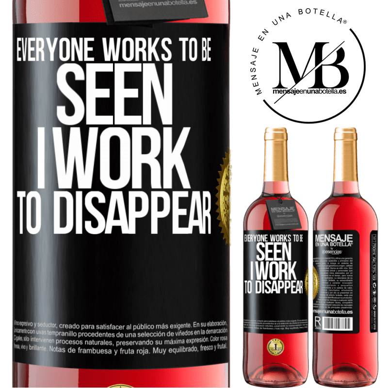29,95 € Free Shipping | Rosé Wine ROSÉ Edition Everyone works to be seen. I work to disappear Black Label. Customizable label Young wine Harvest 2021 Tempranillo