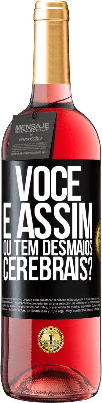 29,95 € Envio grátis | Vinho rosé Edição ROSÉ você é assim ou tem desmaios cerebrais? Etiqueta Preta. Etiqueta personalizável Vinho jovem Colheita 2025 Tempranillo