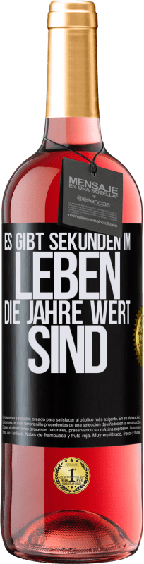 «Es gibt Sekunden im Leben, die Jahre wert sind» ROSÉ Ausgabe
