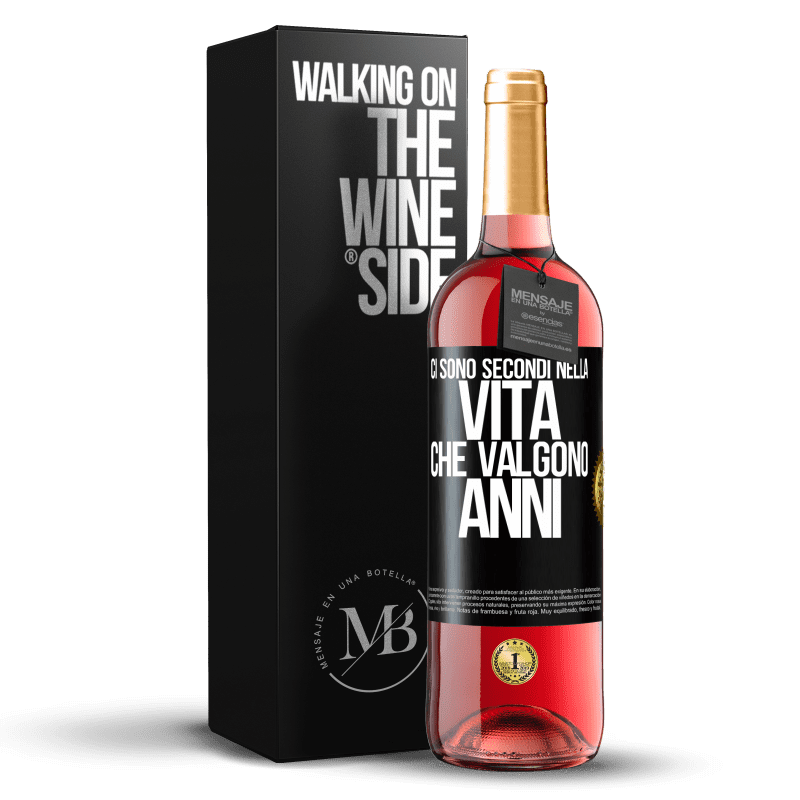 29,95 € Spedizione Gratuita | Vino rosato Edizione ROSÉ Ci sono secondi nella vita che valgono anni Etichetta Nera. Etichetta personalizzabile Vino giovane Raccogliere 2024 Tempranillo