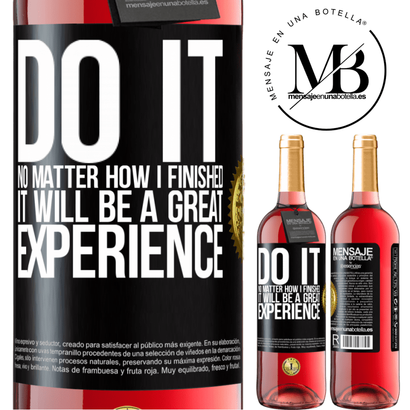29,95 € Free Shipping | Rosé Wine ROSÉ Edition Do it, no matter how I finished, it will be a great experience Black Label. Customizable label Young wine Harvest 2021 Tempranillo
