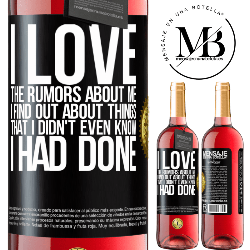 29,95 € Free Shipping | Rosé Wine ROSÉ Edition I love the rumors about me, I find out about things that I didn't even know I had done Black Label. Customizable label Young wine Harvest 2021 Tempranillo