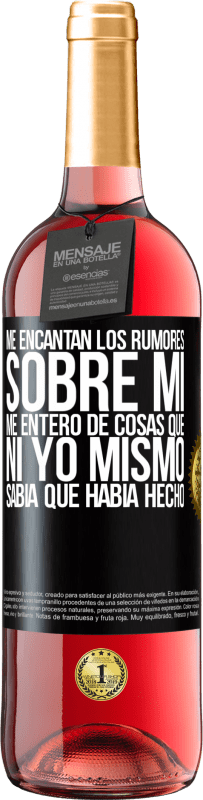 «Me encantan los rumores sobre mí, me entero de cosas que ni yo mismo sabía que había hecho» Edición ROSÉ