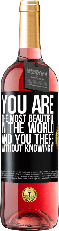 29,95 € | Розовое вино Издание ROSÉ Ты самая красивая в мире, а ты там, не зная об этом Черная метка. Настраиваемая этикетка Молодое вино Урожай 2023 Tempranillo