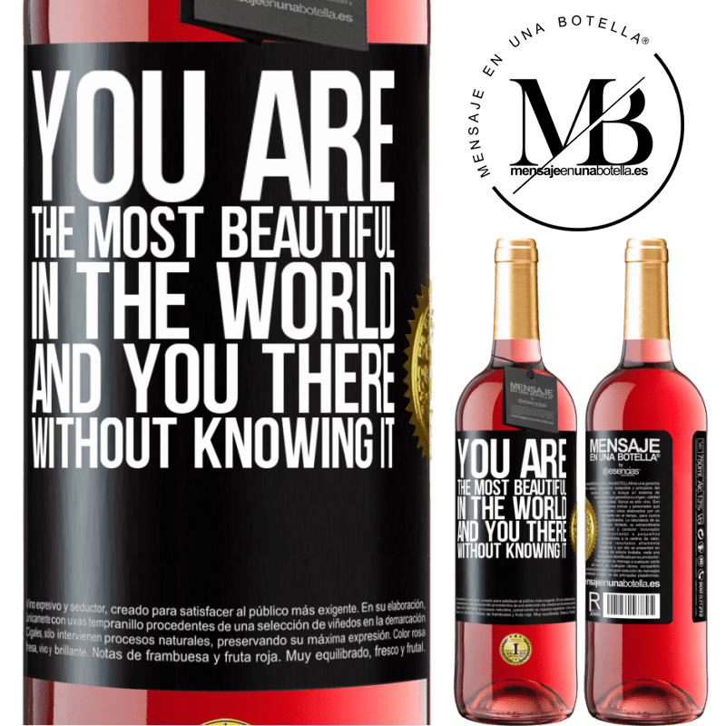 29,95 € Free Shipping | Rosé Wine ROSÉ Edition You are the most beautiful in the world, and you there, without knowing it Black Label. Customizable label Young wine Harvest 2022 Tempranillo