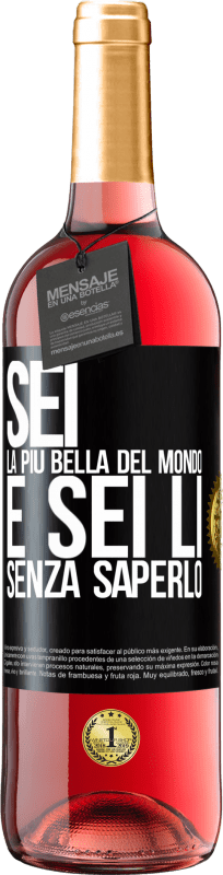 29,95 € | Vino rosato Edizione ROSÉ Sei la più bella del mondo e sei lì, senza saperlo Etichetta Nera. Etichetta personalizzabile Vino giovane Raccogliere 2024 Tempranillo