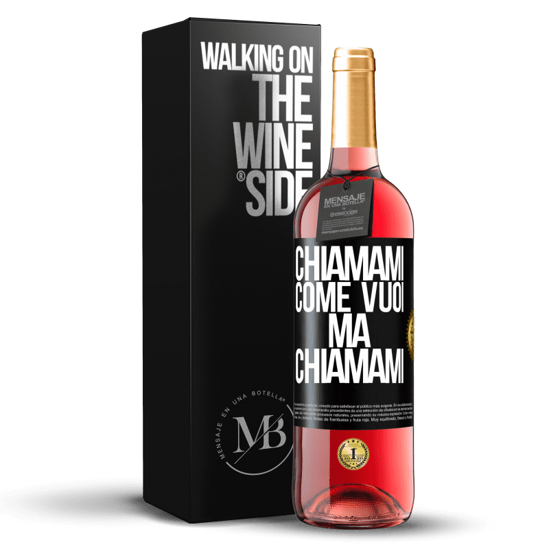 29,95 € Spedizione Gratuita | Vino rosato Edizione ROSÉ Chiamami come vuoi, ma chiamami Etichetta Nera. Etichetta personalizzabile Vino giovane Raccogliere 2024 Tempranillo