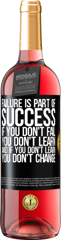 29,95 € | Rosé Wine ROSÉ Edition Failure is part of success. If you don't fail, you don't learn. And if you don't learn, you don't change Black Label. Customizable label Young wine Harvest 2023 Tempranillo
