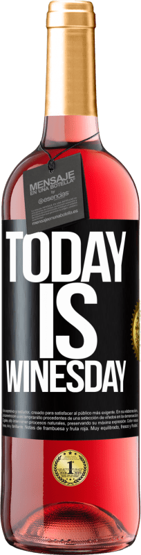 29,95 € | ロゼワイン ROSÉエディション Today is winesday! ブラックラベル. カスタマイズ可能なラベル 若いワイン 収穫 2024 Tempranillo