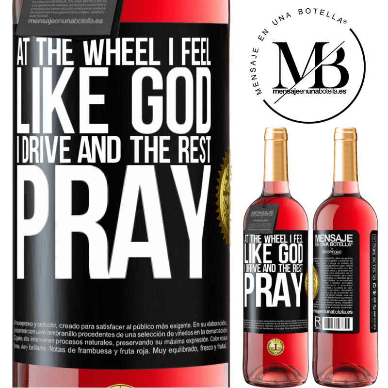 29,95 € Free Shipping | Rosé Wine ROSÉ Edition At the wheel I feel like God. I drive and the rest pray Black Label. Customizable label Young wine Harvest 2021 Tempranillo