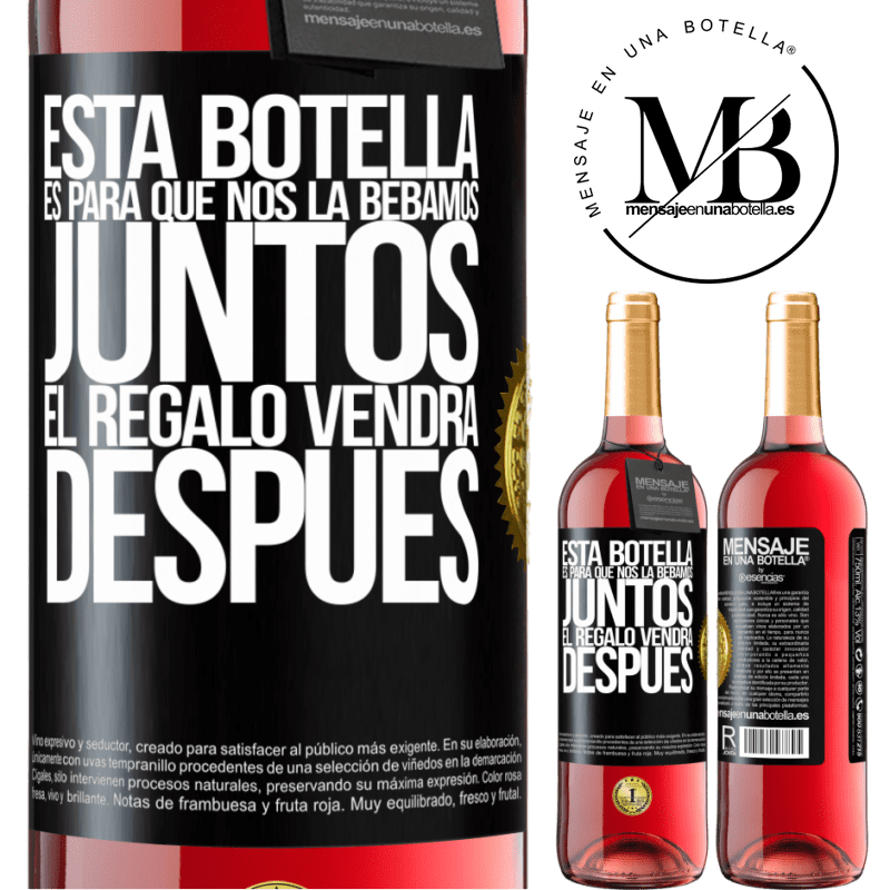 29,95 € Envío gratis | Vino Rosado Edición ROSÉ Esta botella es para que nos la bebamos juntos. El regalo vendrá después Etiqueta Negra. Etiqueta personalizable Vino joven Cosecha 2023 Tempranillo