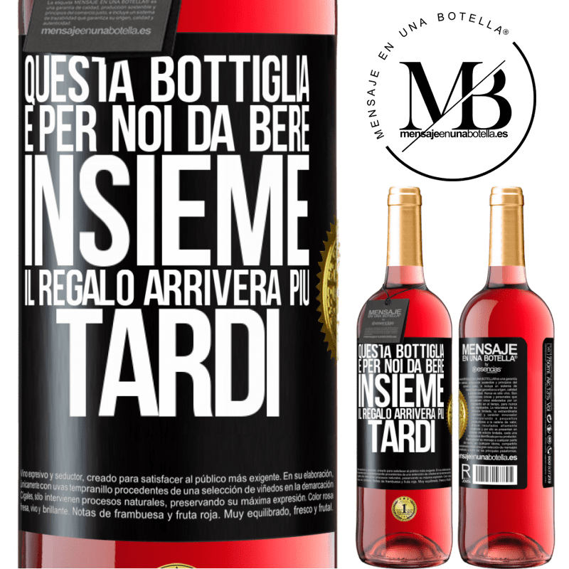 29,95 € Spedizione Gratuita | Vino rosato Edizione ROSÉ Questa bottiglia è per noi da bere insieme. Il regalo arriverà più tardi Etichetta Nera. Etichetta personalizzabile Vino giovane Raccogliere 2023 Tempranillo