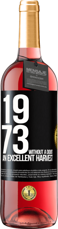 29,95 € | Rosé Wine ROSÉ Edition 1973. Without a doubt, an excellent harvest Black Label. Customizable label Young wine Harvest 2024 Tempranillo