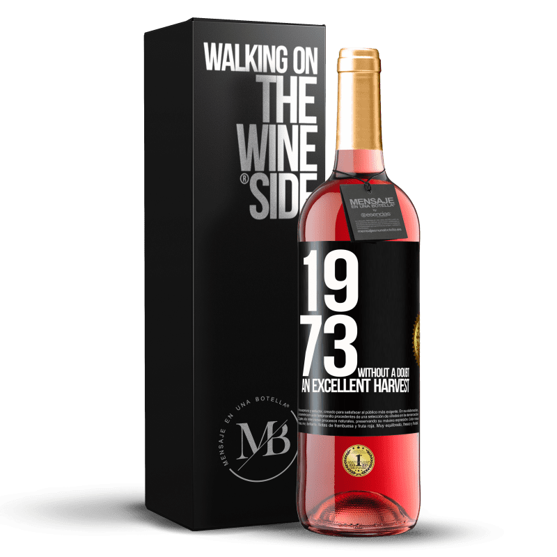 29,95 € Free Shipping | Rosé Wine ROSÉ Edition 1973. Without a doubt, an excellent harvest Black Label. Customizable label Young wine Harvest 2024 Tempranillo