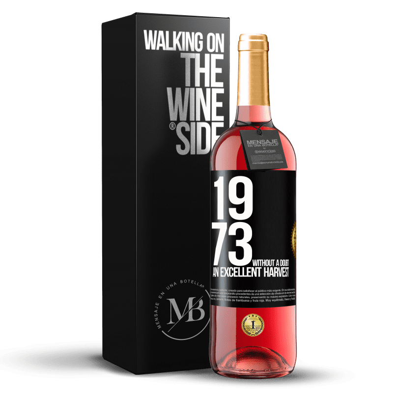 29,95 € Free Shipping | Rosé Wine ROSÉ Edition 1973. Without a doubt, an excellent harvest Black Label. Customizable label Young wine Harvest 2025 Tempranillo