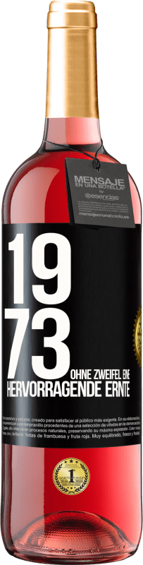 29,95 € Kostenloser Versand | Roséwein ROSÉ Ausgabe 1973. Ohne Zweifel eine hervorragende Ernte Schwarzes Etikett. Anpassbares Etikett Junger Wein Ernte 2024 Tempranillo