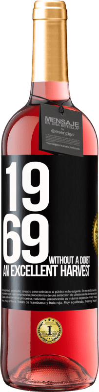 29,95 € | Rosé Wine ROSÉ Edition 1969. Without a doubt, an excellent harvest Black Label. Customizable label Young wine Harvest 2023 Tempranillo