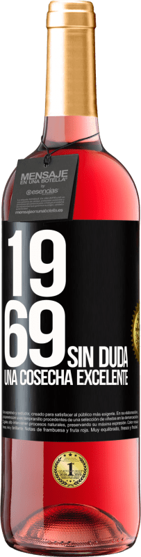29,95 € Envío gratis | Vino Rosado Edición ROSÉ 1969. Sin duda, una cosecha excelente Etiqueta Negra. Etiqueta personalizable Vino joven Cosecha 2025 Tempranillo