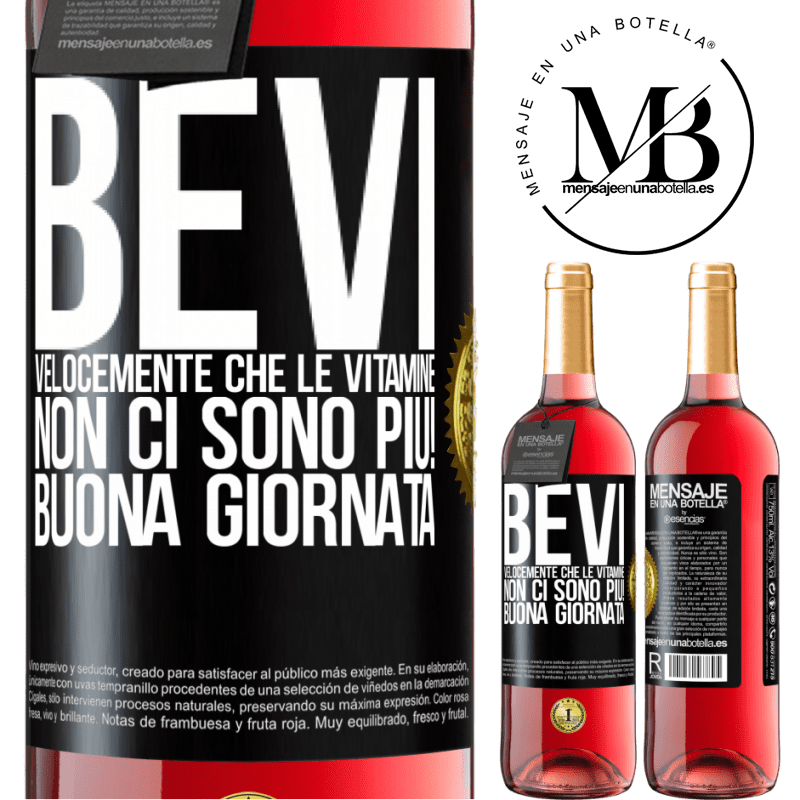 29,95 € Spedizione Gratuita | Vino rosato Edizione ROSÉ Bevi velocemente che le vitamine non ci sono più! Buona giornata Etichetta Nera. Etichetta personalizzabile Vino giovane Raccogliere 2023 Tempranillo