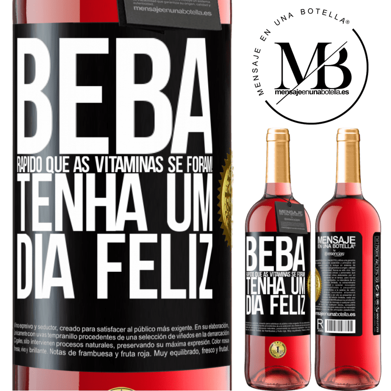 29,95 € Envio grátis | Vinho rosé Edição ROSÉ Beba rápido que as vitaminas se foram! Tenha um dia feliz Etiqueta Preta. Etiqueta personalizável Vinho jovem Colheita 2023 Tempranillo