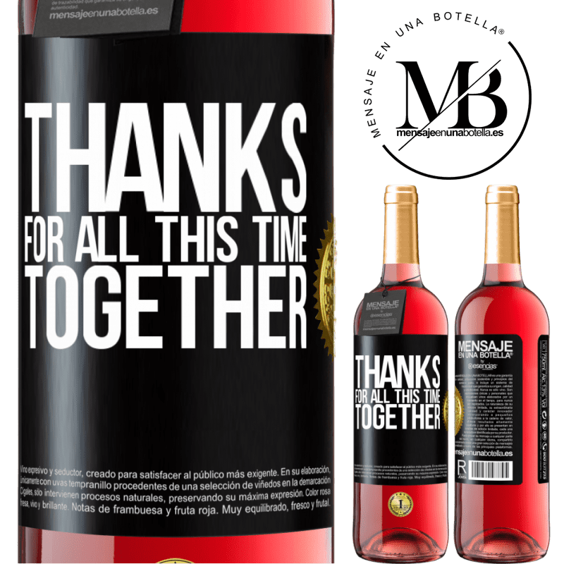 29,95 € Free Shipping | Rosé Wine ROSÉ Edition Thanks for all this time together Black Label. Customizable label Young wine Harvest 2023 Tempranillo