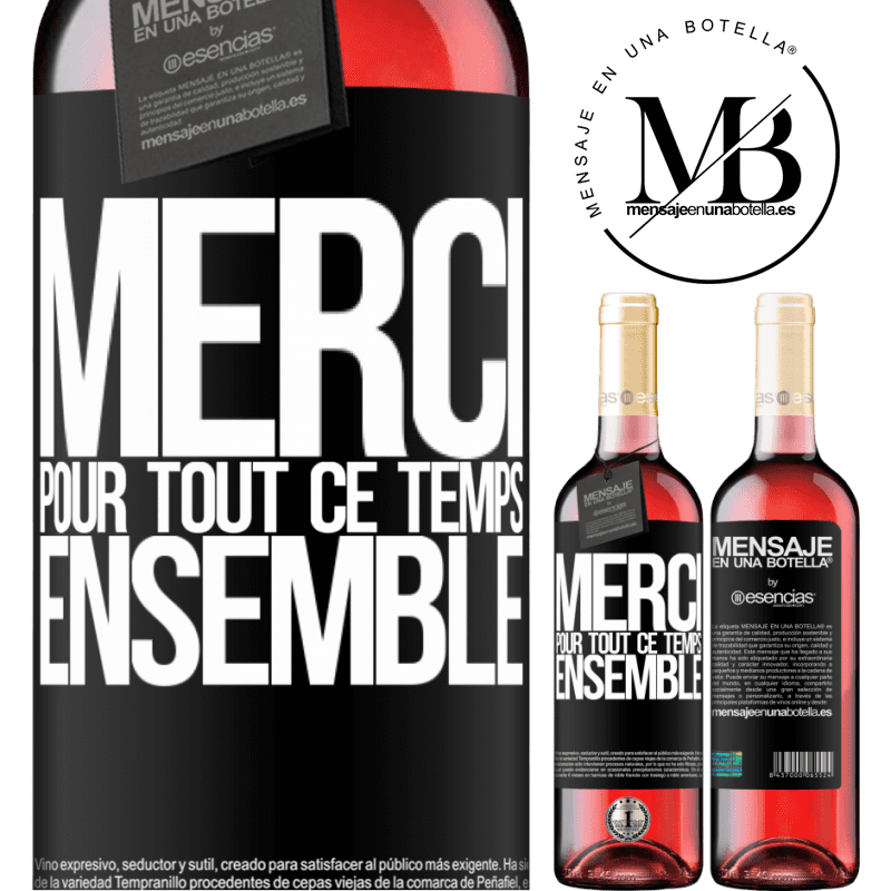 «Merci pour tout ce temps ensemble» Édition ROSÉ