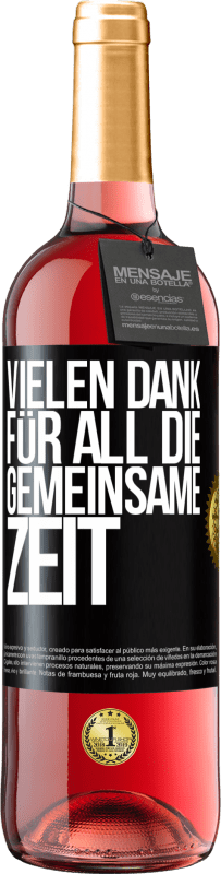 29,95 € | Roséwein ROSÉ Ausgabe Vielen Dank für all die gemeinsame Zeit Schwarzes Etikett. Anpassbares Etikett Junger Wein Ernte 2023 Tempranillo